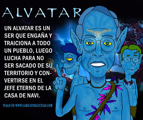 (Aparecen Uribe, Santos y Árias como los personajes de la película 'Avatar') ALVATAR: Un alvatar es un ser que engaña y traiciona a todo un pueblo, luego lucha para no ser sacado de su territorio y convertirse en el jefe eterno de la Casa de Navi